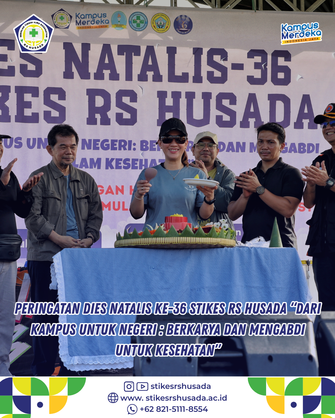 Peringatan Dies Natalis ke-36 Stikes RS Husada: Dari Kampus untuk Negeri – Berkarya dan Mengabdi untuk Kesehatan